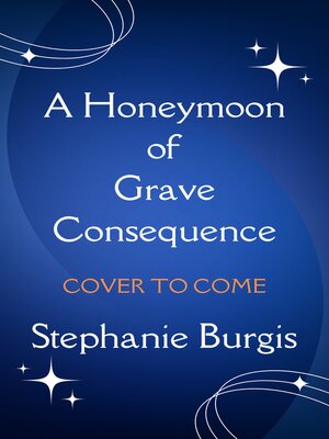 cover image of A Honeymoon of Grave Consequence